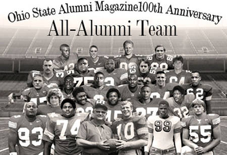 Front row, left to right: Will Smith, John Hicks, Woody Hayes, Rex Kern, Bill Willis, Nick Mangold. Second row: Tom Skladany, Pete Johnson, Archie Griffin, Eddie George, Jack Tatum. Third row: A.J. Hawk, Shawn Springs, Cris Carter, Antoine Winfield, Mike Vrabel, Jim Parker. Fourth row: Chris Spielman, Orlando Pace, Mike Doss, Randy Gradishar, Jim Lachey. Top row: Paul Warfield, Mike Nugent, John Frank, Jim Stillwagon. 